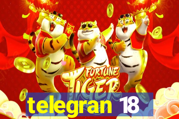 telegran 18